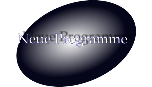 Neue Programme